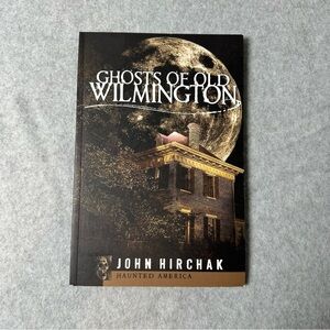 Ghosts of Old Wilmington Book